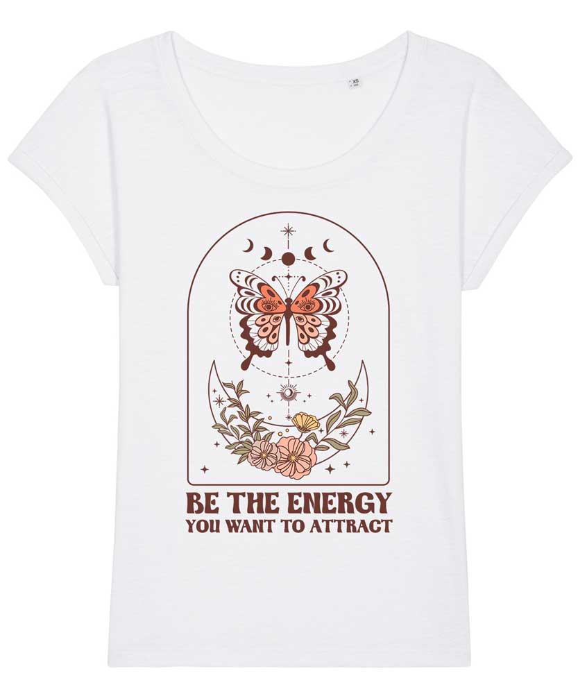 Women's Be the Energy you Want to Attract T-shirt